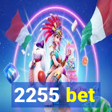 2255 bet